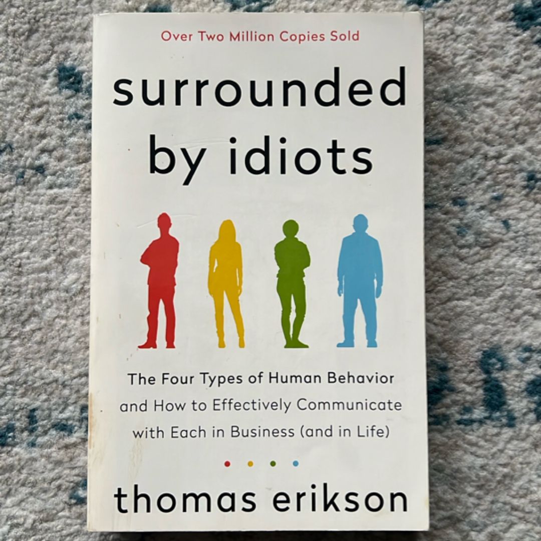 Surrounded by Idiots