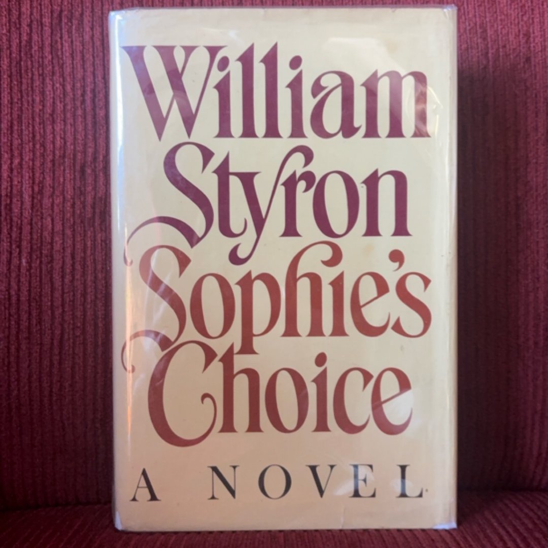Sophie's Choice [1st Edition]