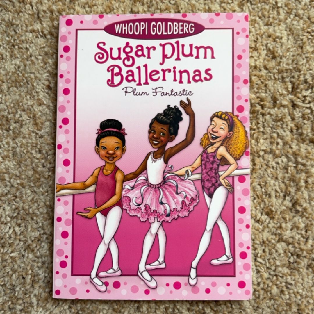 Sugar Plum Ballerinas: Plum Fantastic