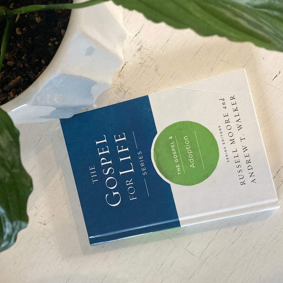 The Gospel and Adoption