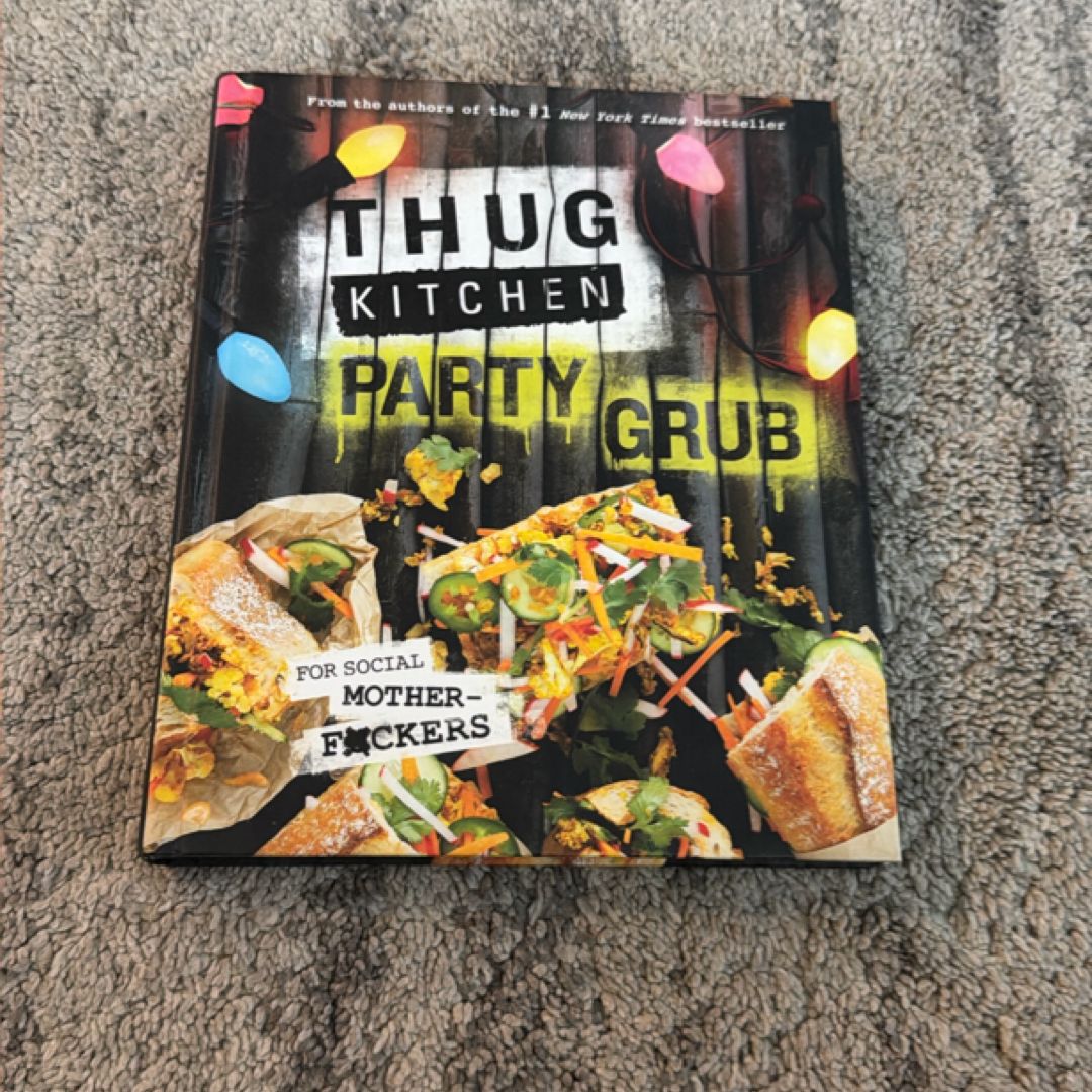 Thug Kitchen Party Grub