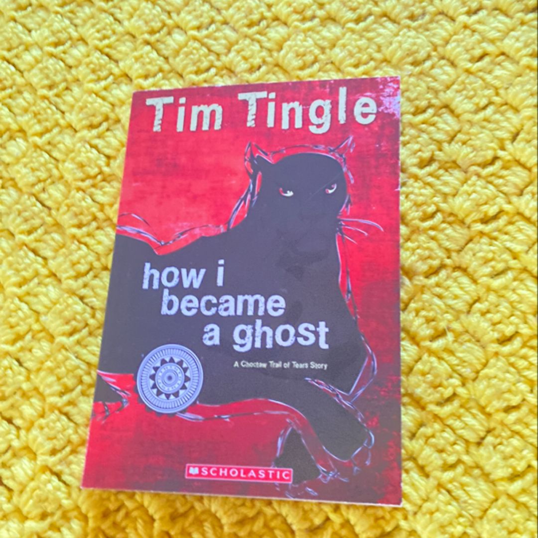 How I Became a Ghost by Tim Tingle