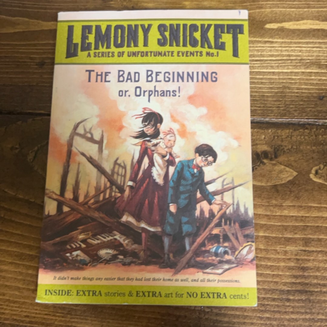 A Series of Unfortunate Events #1: the Bad Beginning