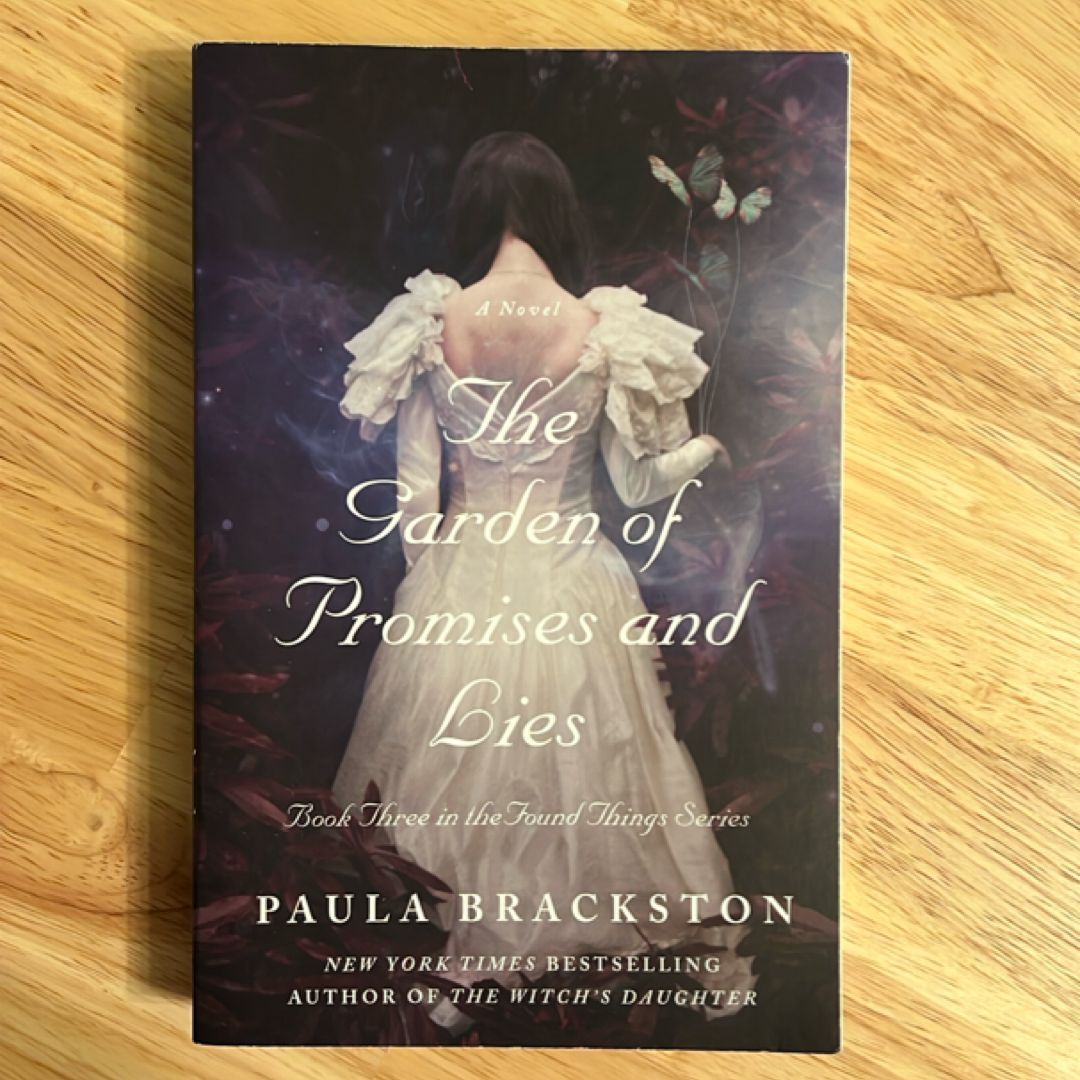The Garden of Promises and Lies