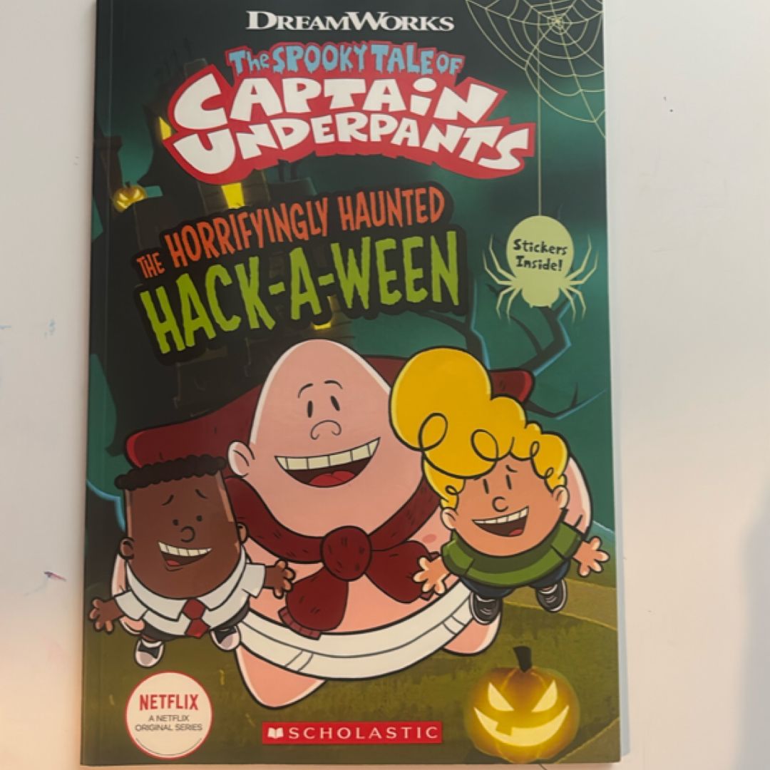 The Horrifyingly Haunted Hack-A-Ween (the Epic Tales of Captain Underpants TV: Comic Reader)
