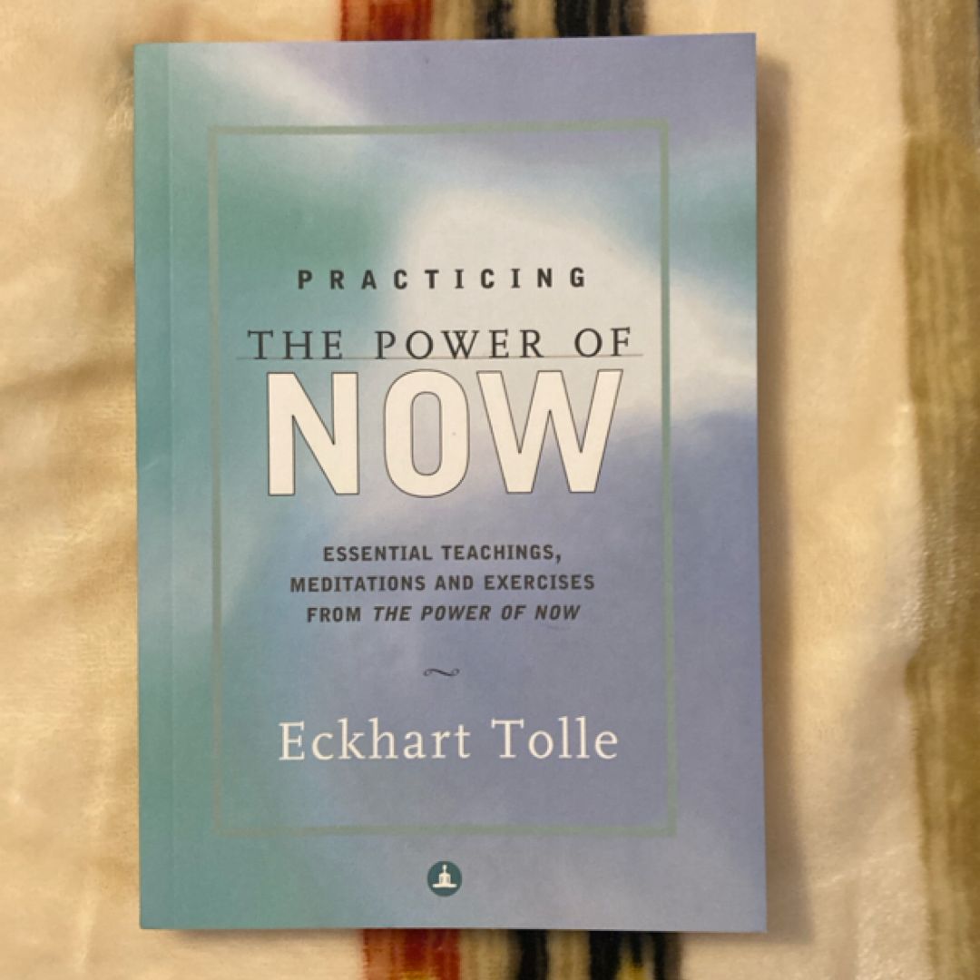 Practising The Power Of Now