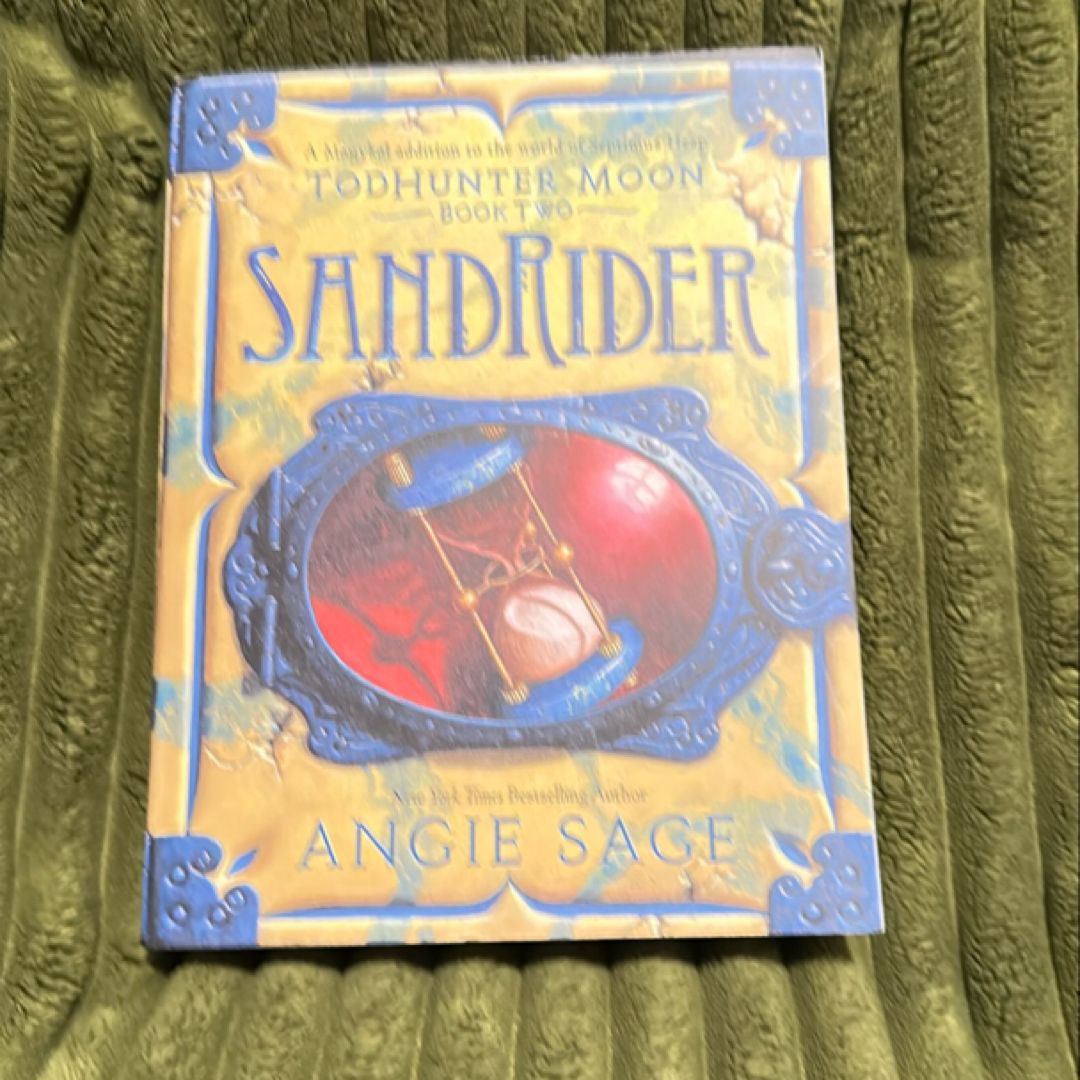 TodHunter Moon, Book Two: SandRider