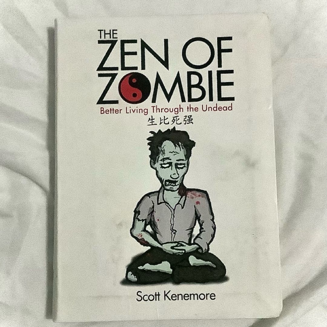 The Zen of Zombie