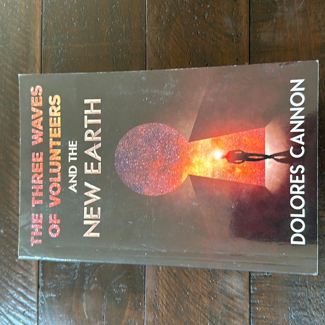The Three Waves of Volunteers and the New Earth by Dolores Cannon