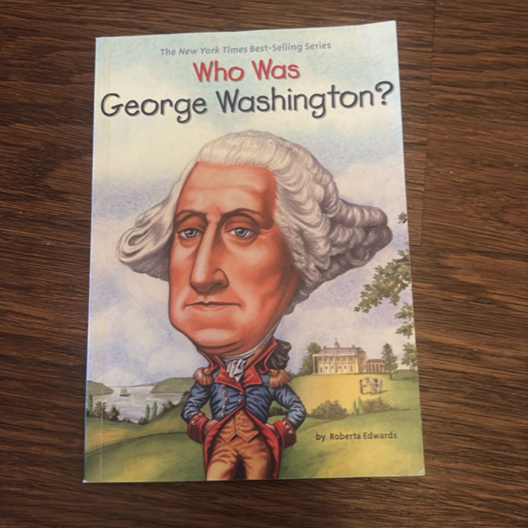 Who Was George Washington?