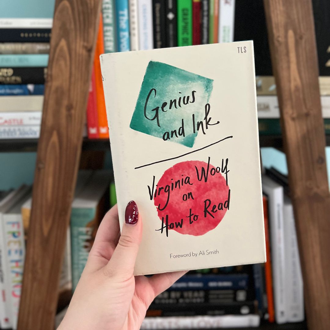 Genius and Ink: Virginia Woolf on How to Read