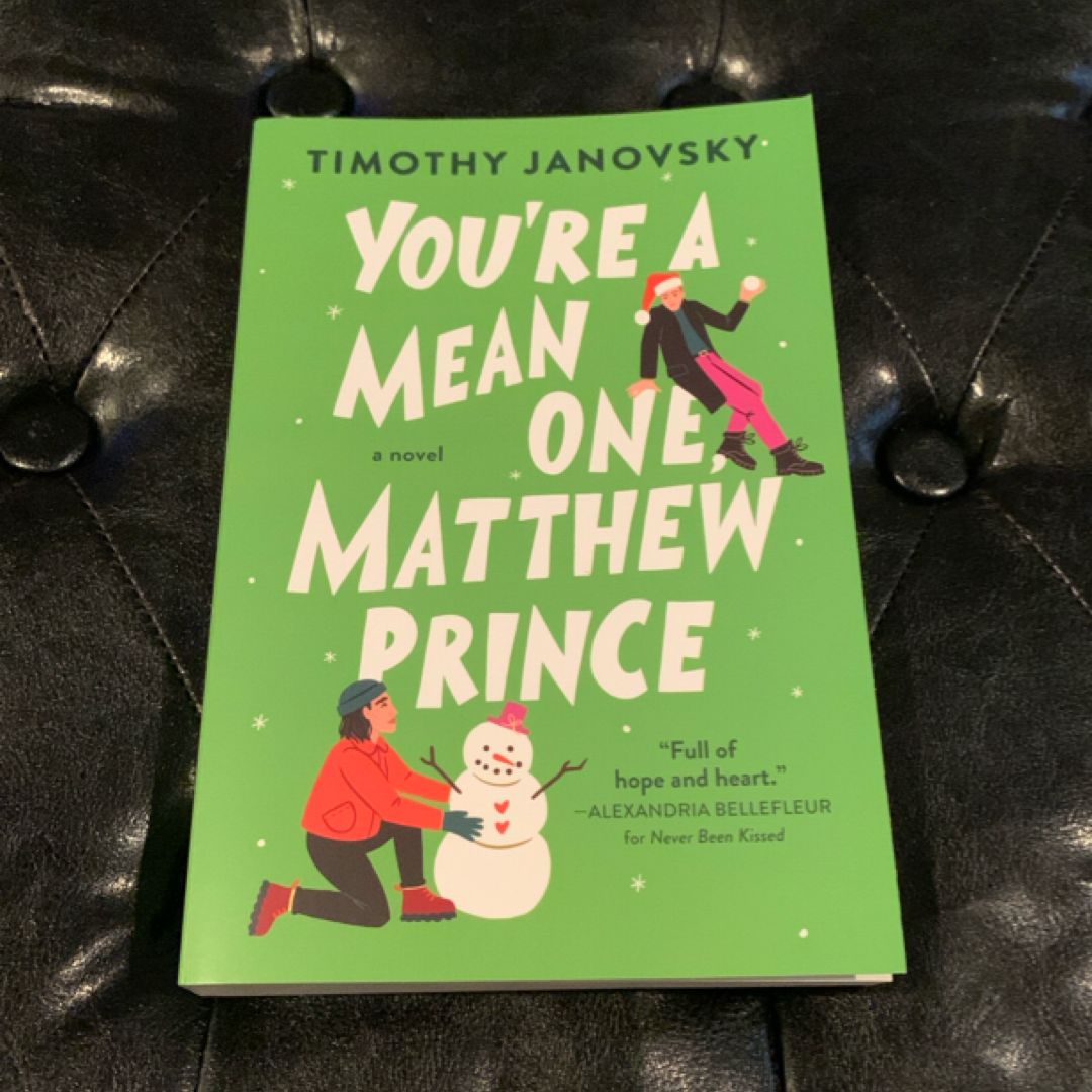 You're a Mean One, Matthew Prince