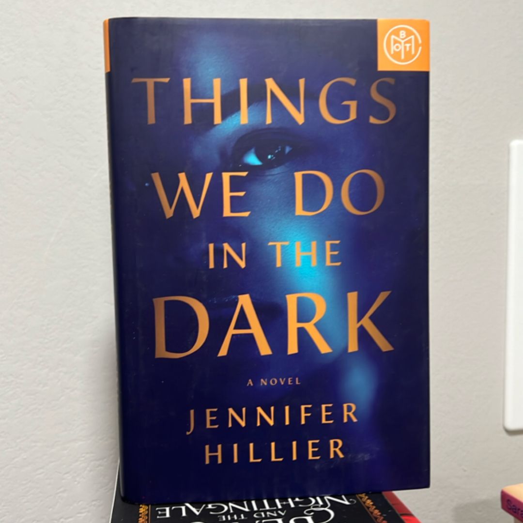 Things We Do in the Dark