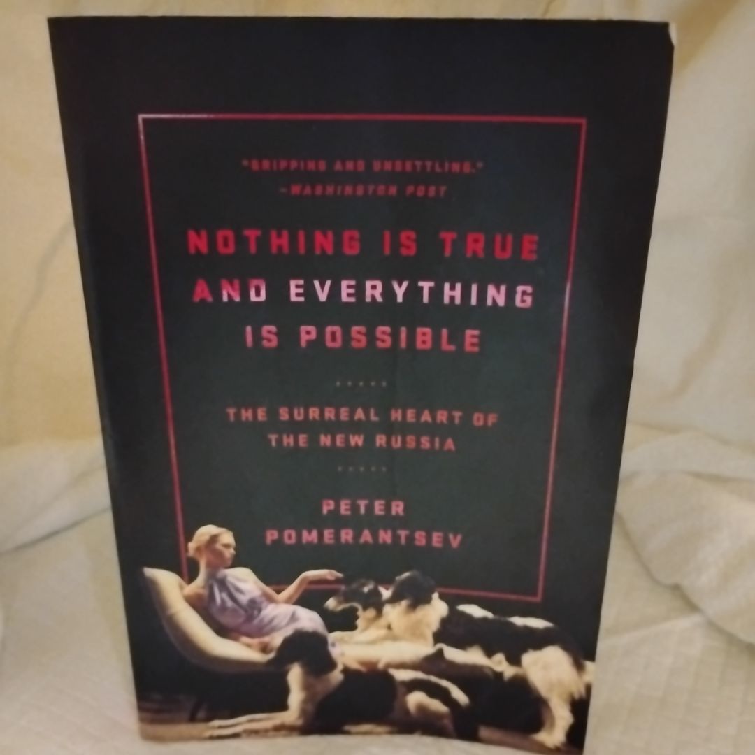 Nothing Is True and Everything Is Possible
