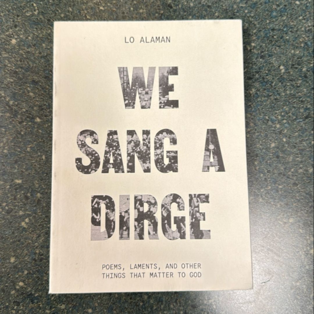 We Sang a Dirge