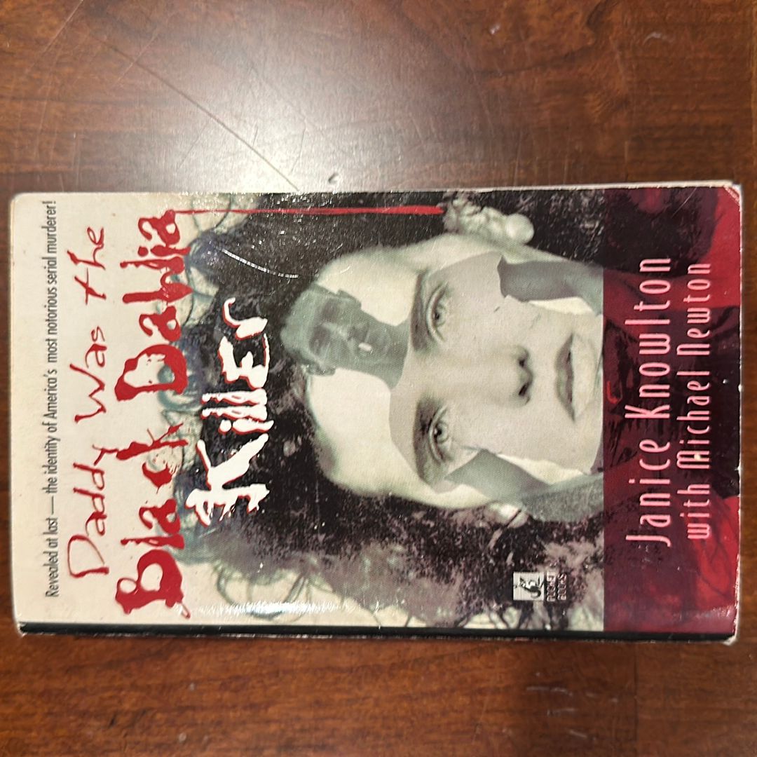 Daddy Was the Black Dahlia Killer