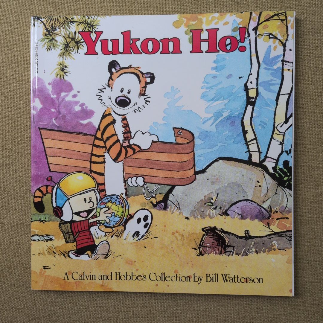 1991 1st Scholastic YUKON HO! A CALVIN AND HOBBES COLLECTION