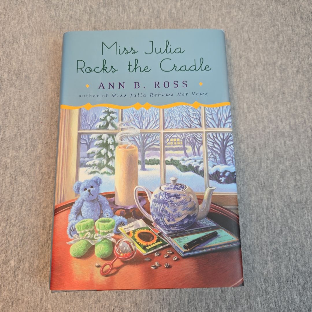 Miss Julia Rocks the Cradle