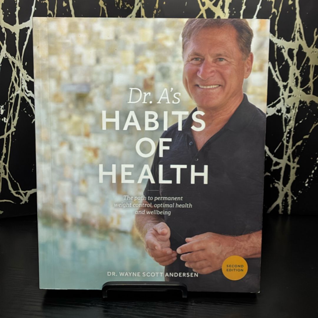 Dr. A's Habits of Health
