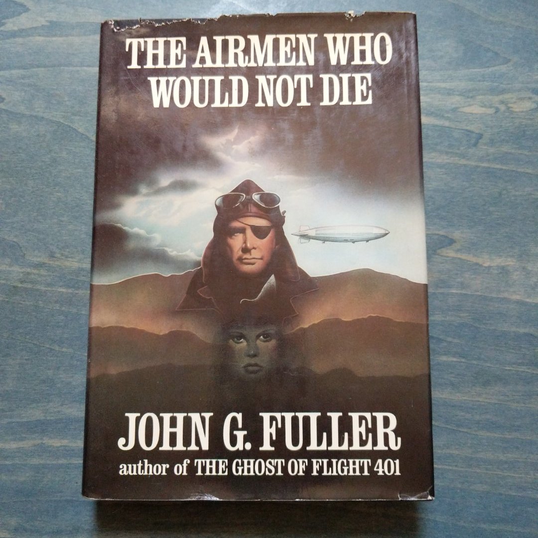 The Airmen Who Would Not Die