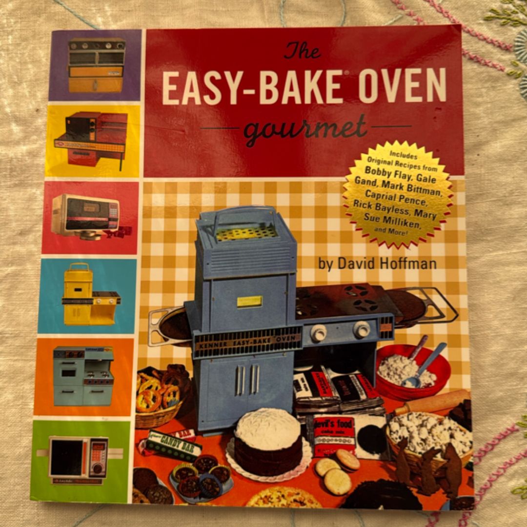 The Easybake Oven Gourmet