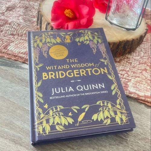 The Wit and Wisdom of Bridgerton: Lady Whistledown's Official Guide