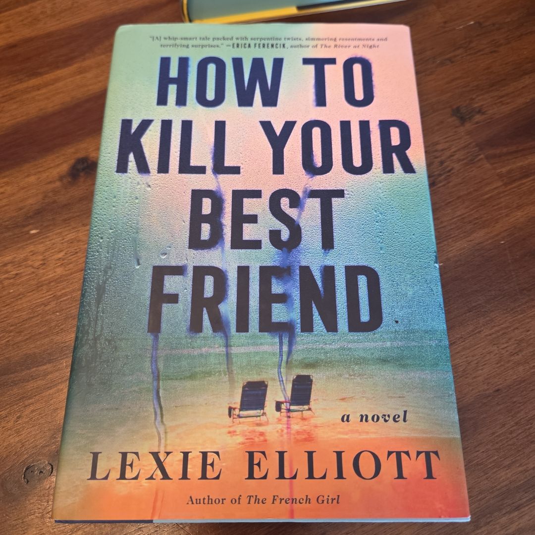 How to Kill Your Best Friend