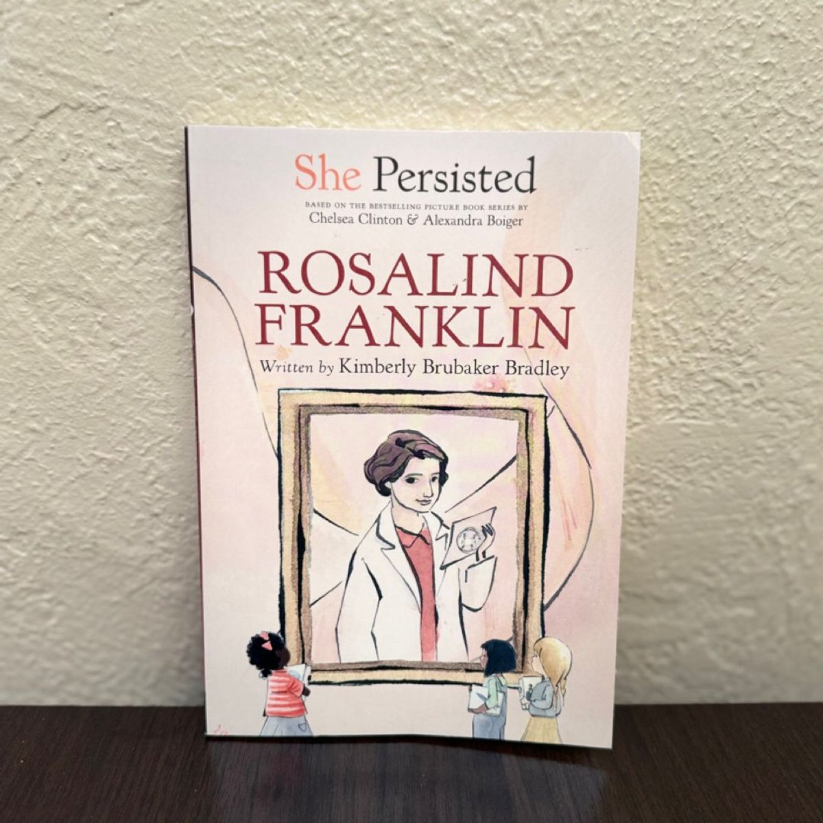She Persisted: Rosalind Franklin by
