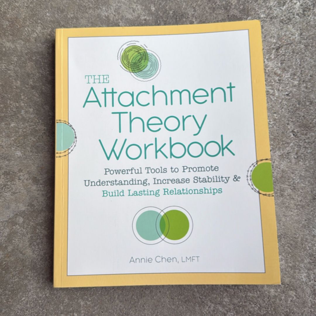 The Attachment Theory Workbook by Annie Chen