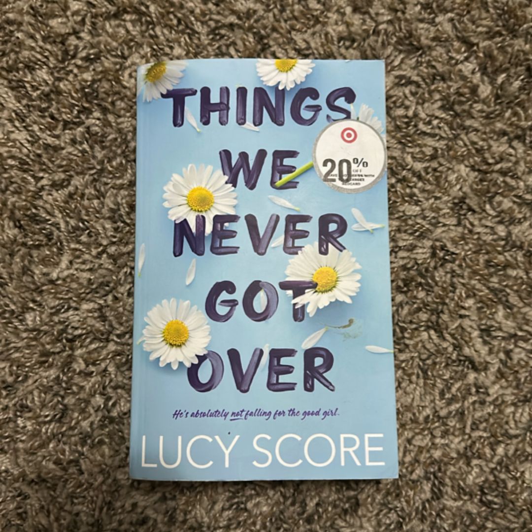 Things We Never Got Over