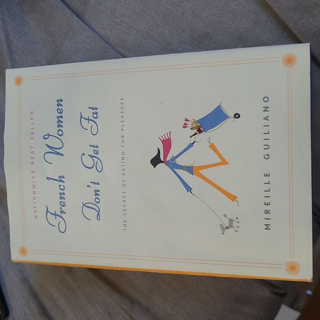 French Women Don't Get Fat