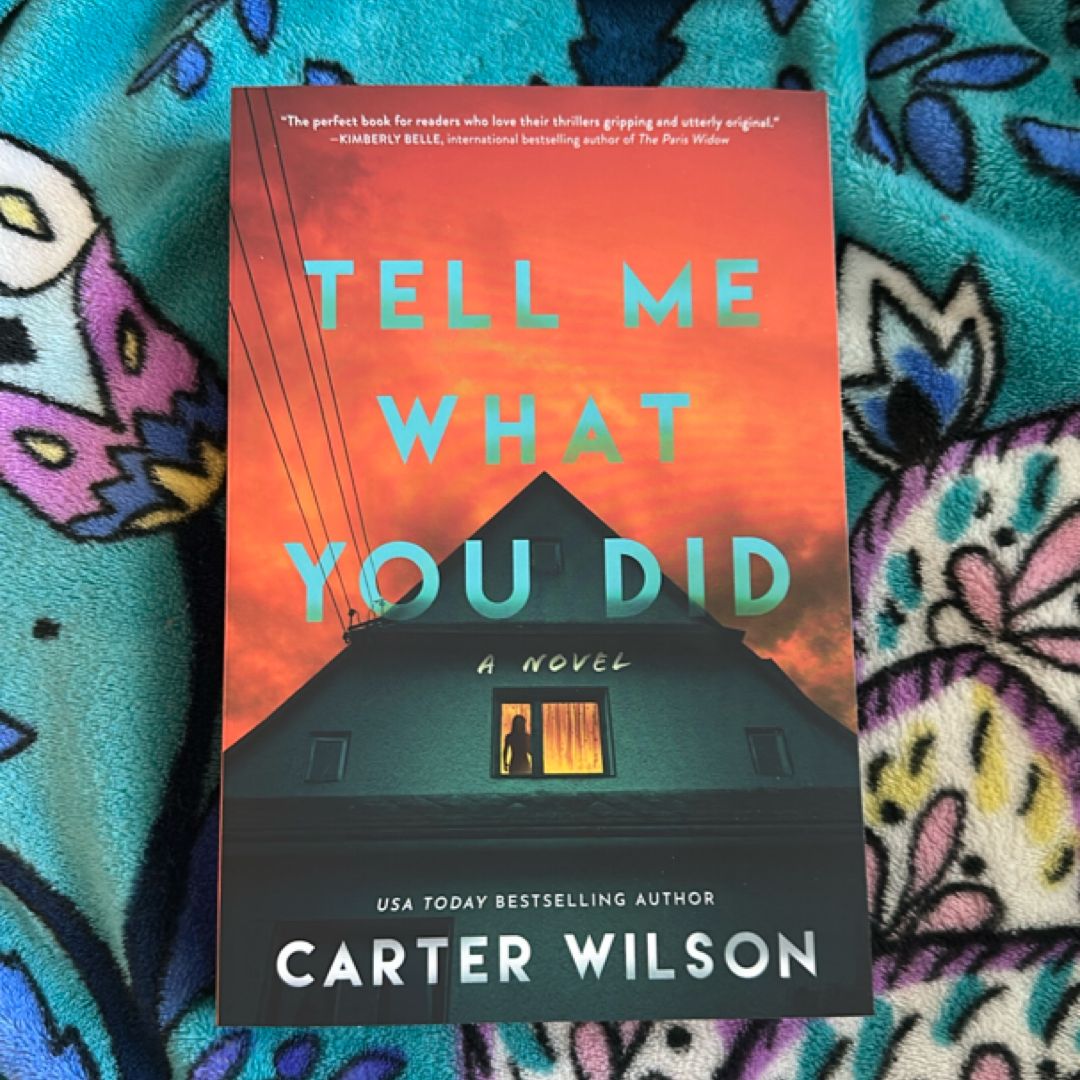 Tell Me What You Did