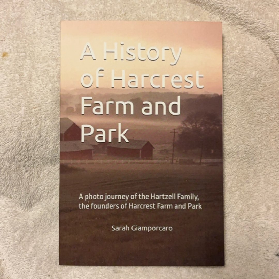 A History of Harcrest Farm and Park