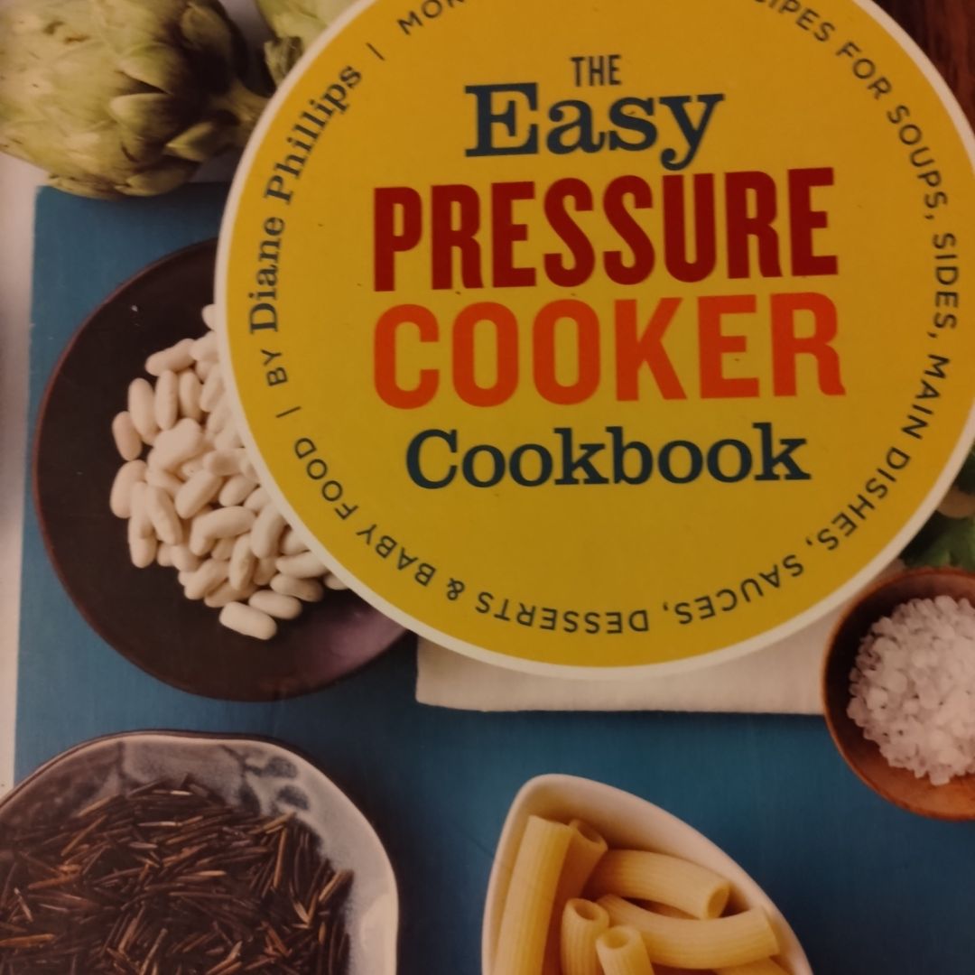 The Easy Pressure Cooker Cookbook