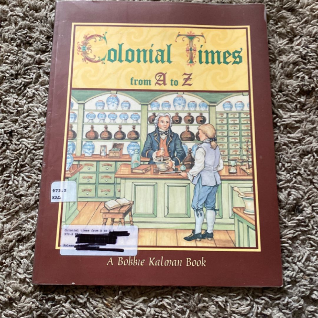 Colonial Times from A to Z
