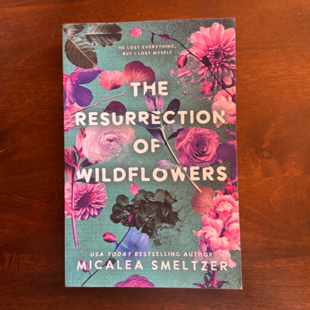 The Resurrection of Wildflowers
