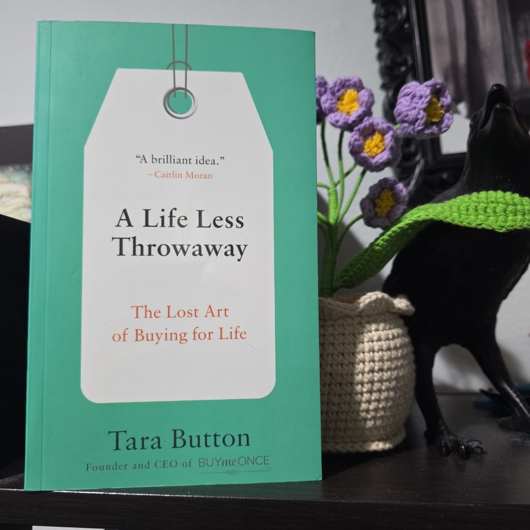A Life Less Throwaway