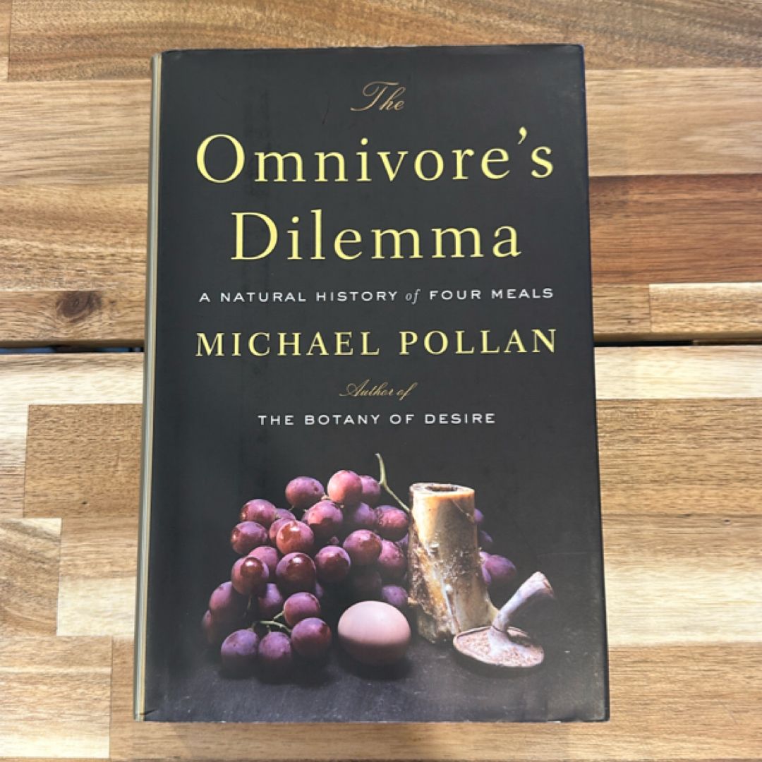 The Omnivore's Dilemma