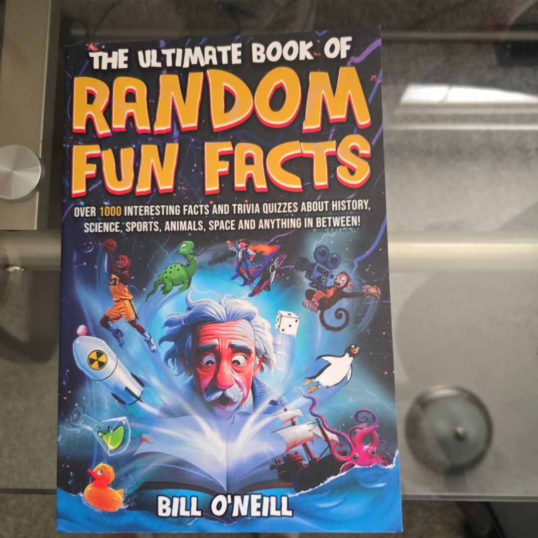 The Ultimate Book of Random Fun Facts
