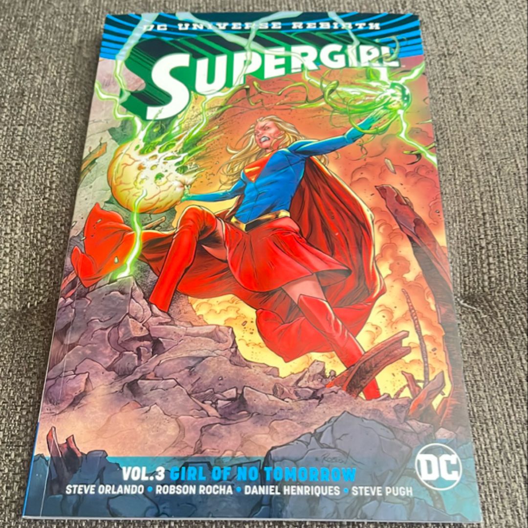Supergirl Vol. 3: Girl of No Tomorrow (Rebirth)