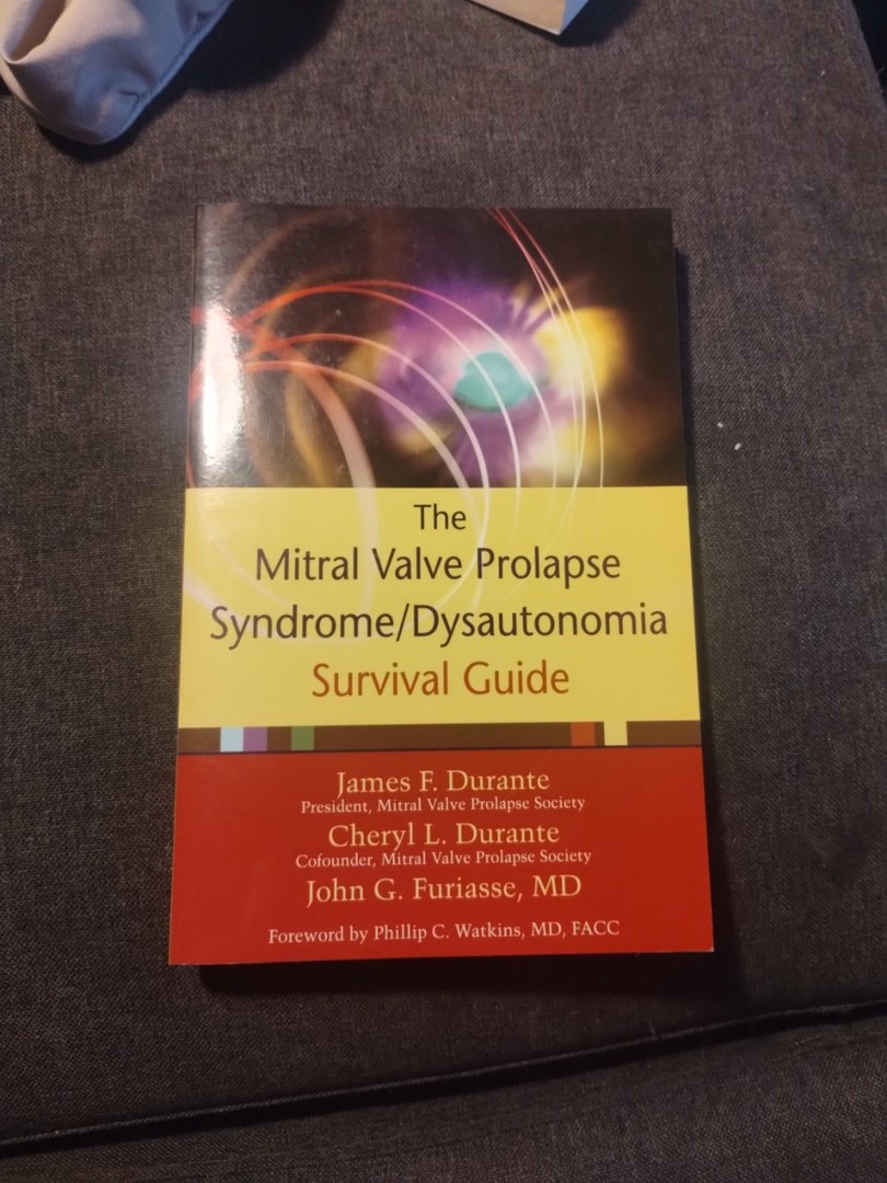 The Mitral Valve Prolapse Syndrome/Dysautonomia Survival Guide
