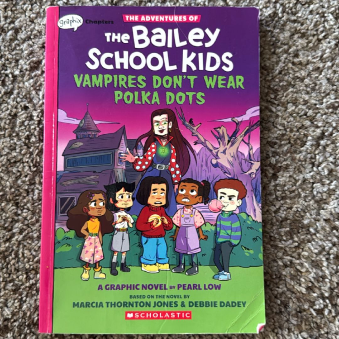 Vampires Don't Wear Polka Dots (the Adventures of the Bailey School Kids Graphic Novel #1)