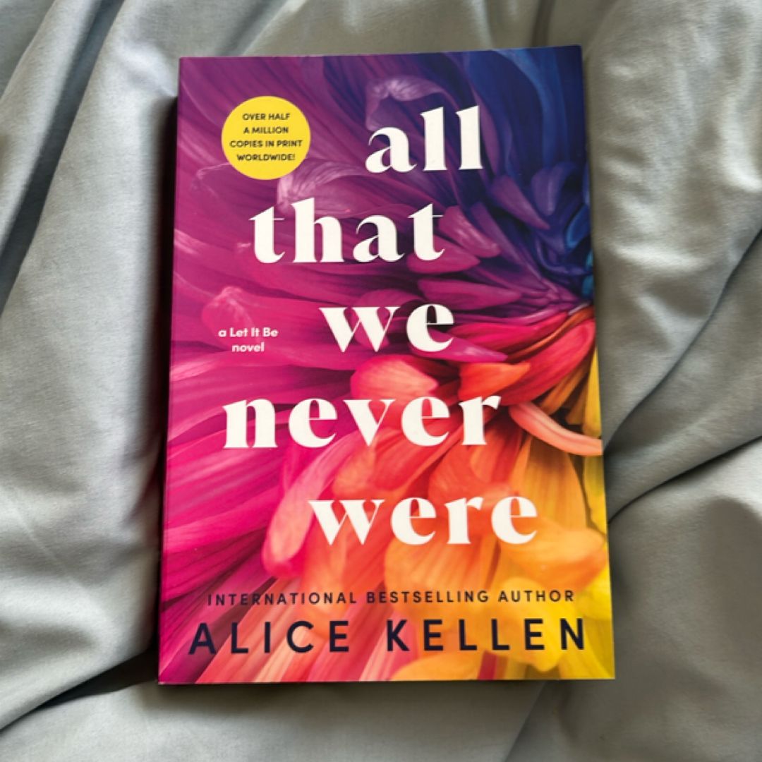 All That We Never Were