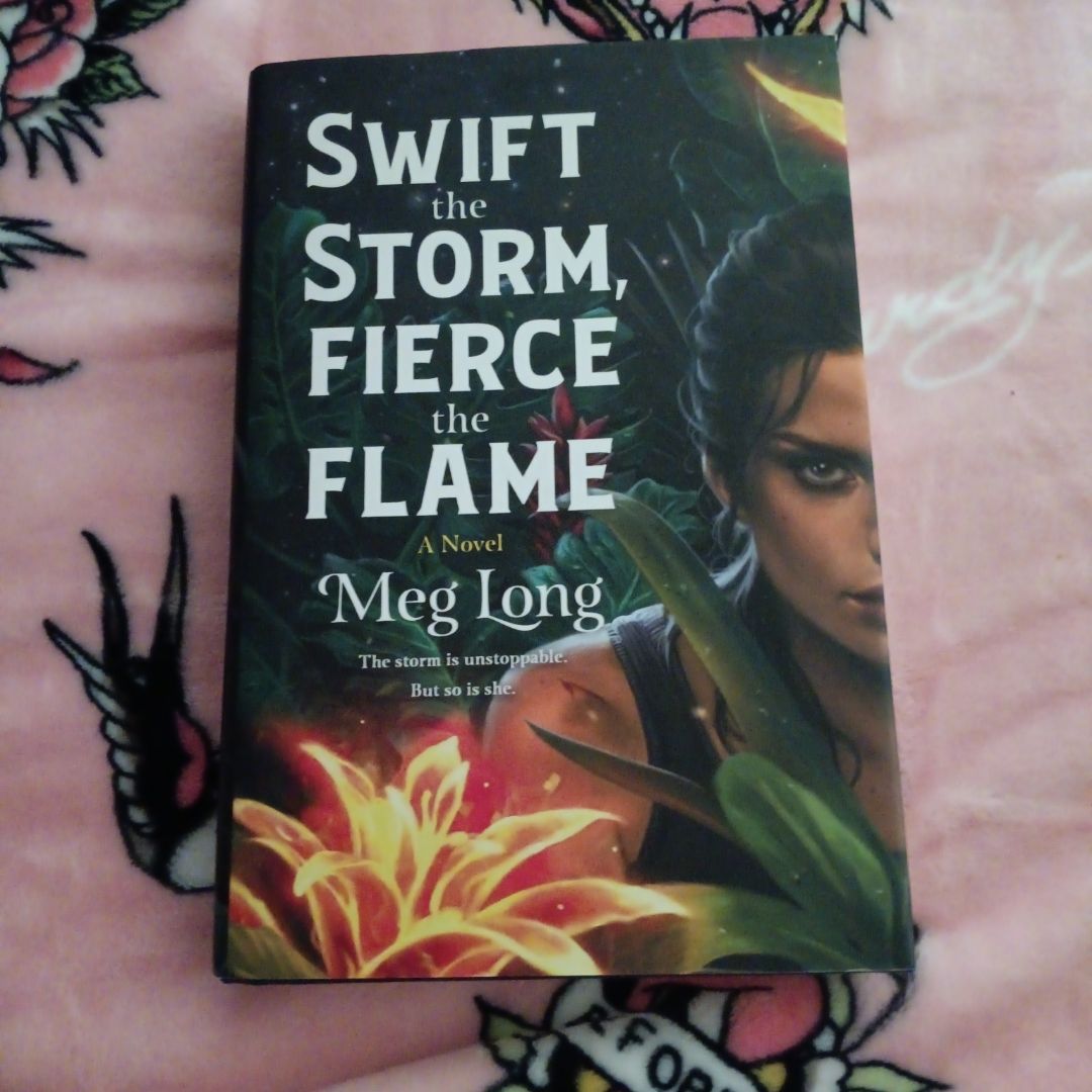 Swift the Storm, Fierce the Flame
