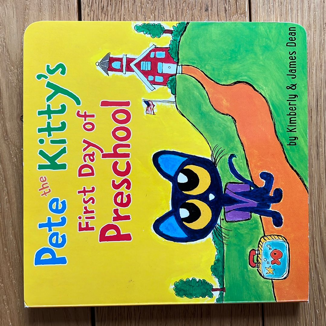 Pete the Kitty's First Day of Preschool
