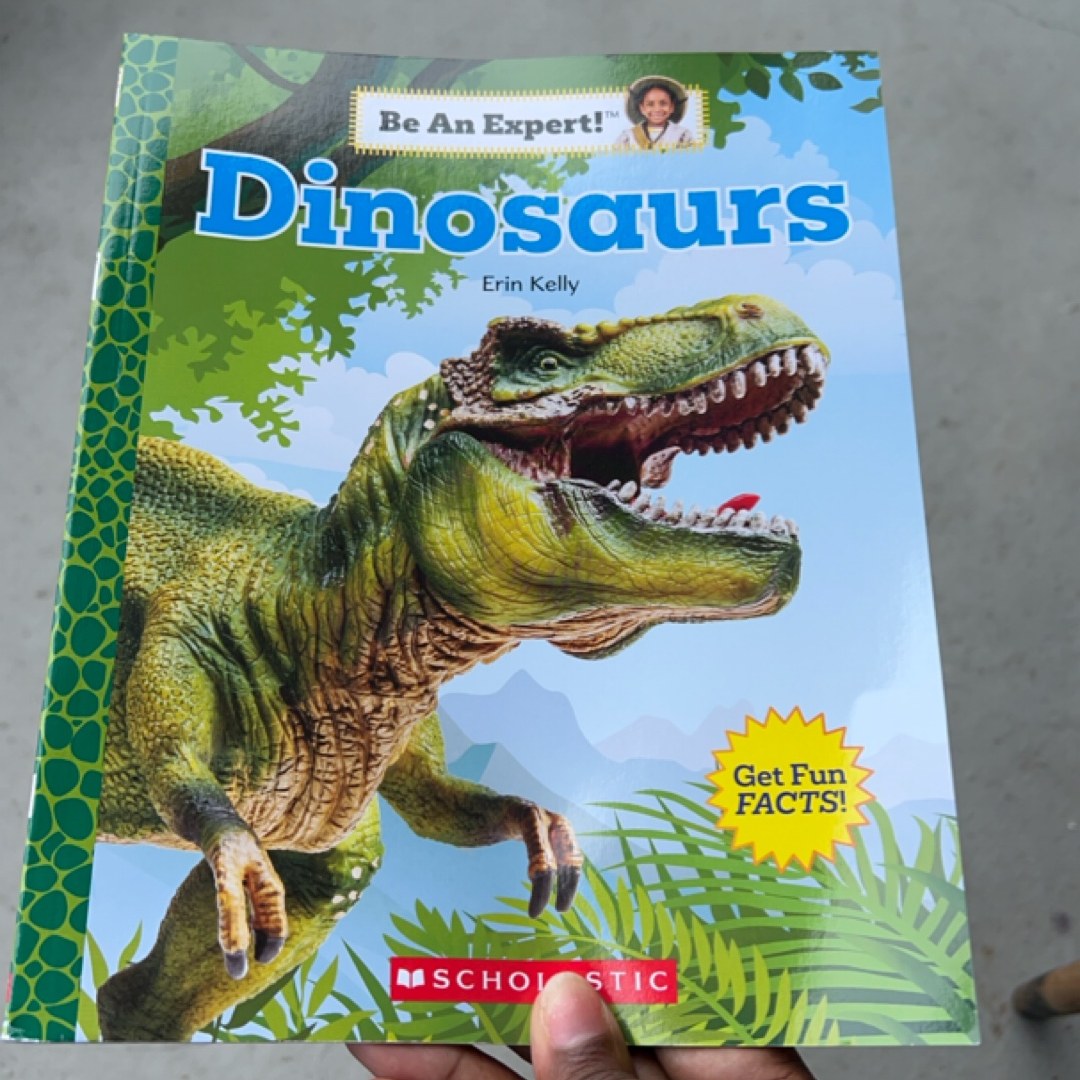 Dinosaurs (Be an Expert!)