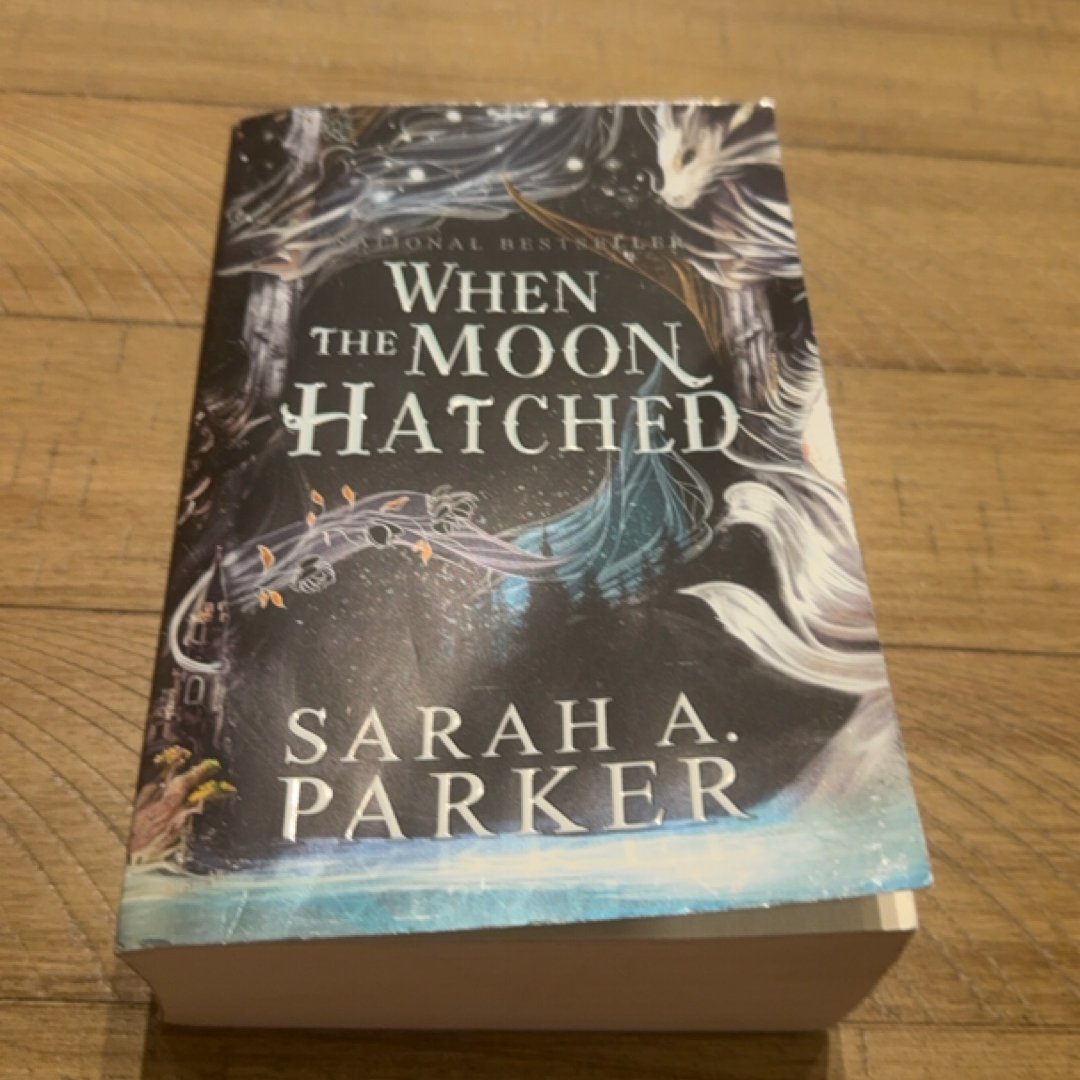 When the Moon Hatched