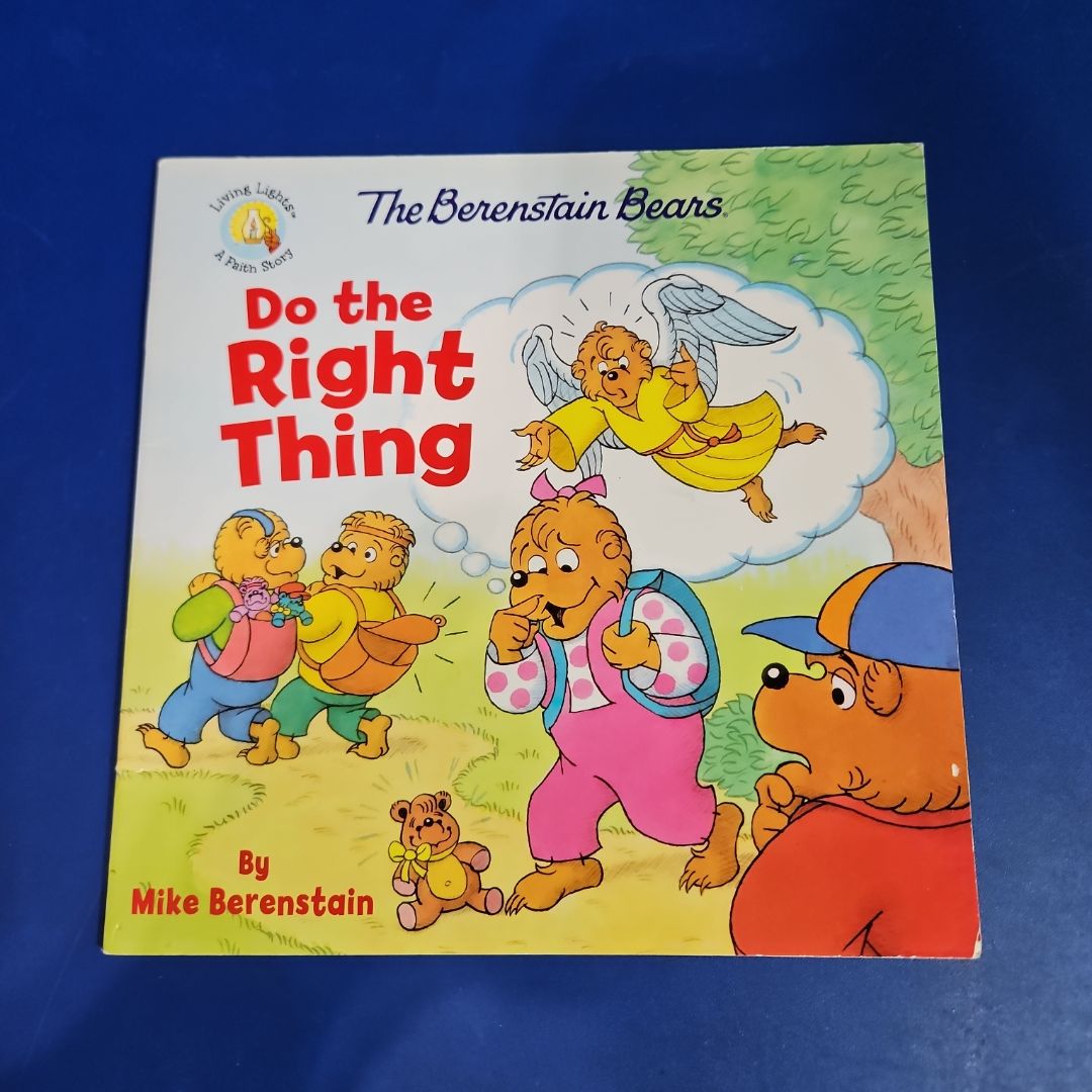 The Berenstain Bears Do the Right Thing