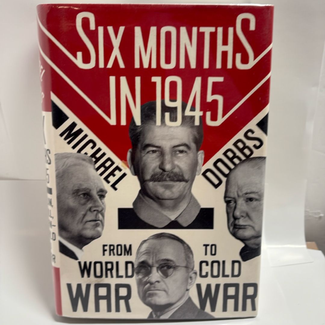 Six Months in 1945