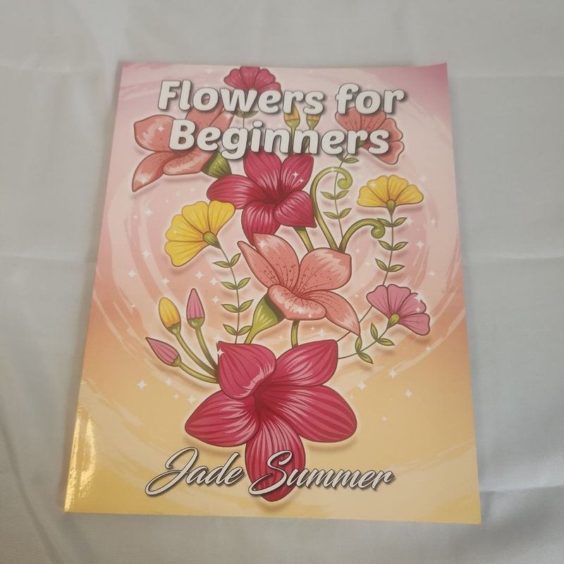 Flowers for Beginners
